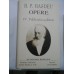 B.P. HASDEU - OPERE - 2 volume (editia Academia Romana)